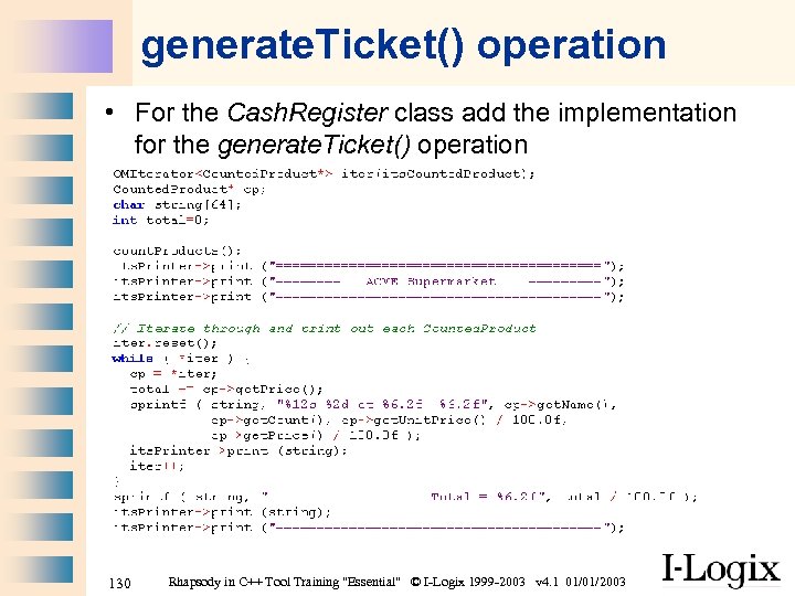generate. Ticket() operation • For the Cash. Register class add the implementation for the