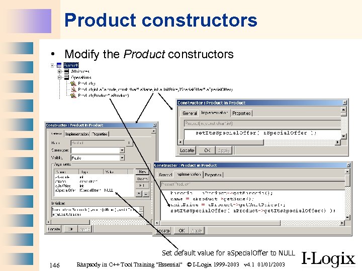 Product constructors • Modify the Product constructors Set default value for a. Special. Offer