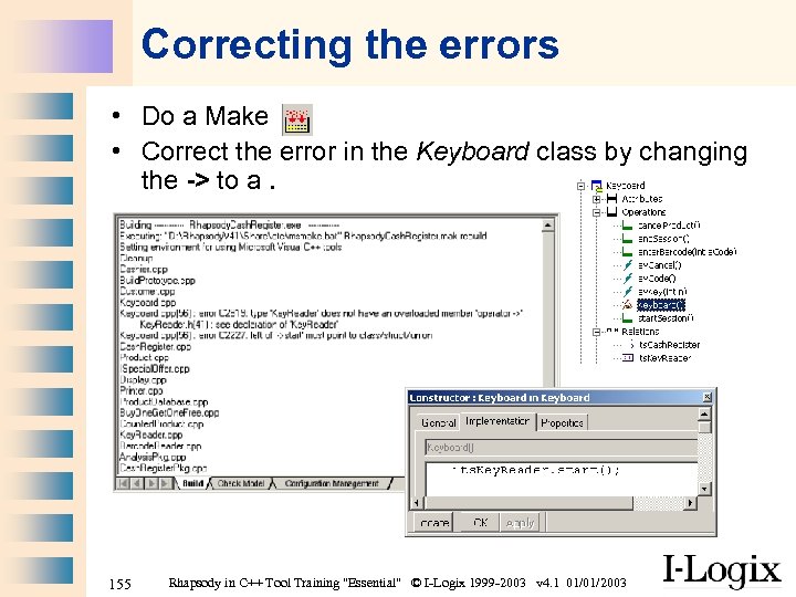 Correcting the errors • Do a Make • Correct the error in the Keyboard