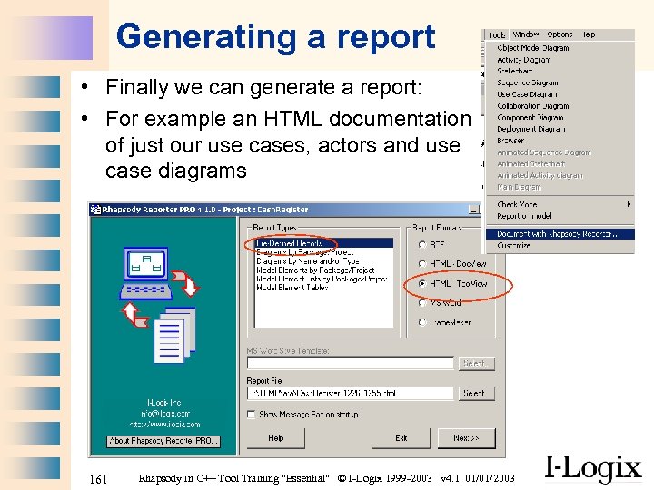 Generating a report • Finally we can generate a report: • For example an
