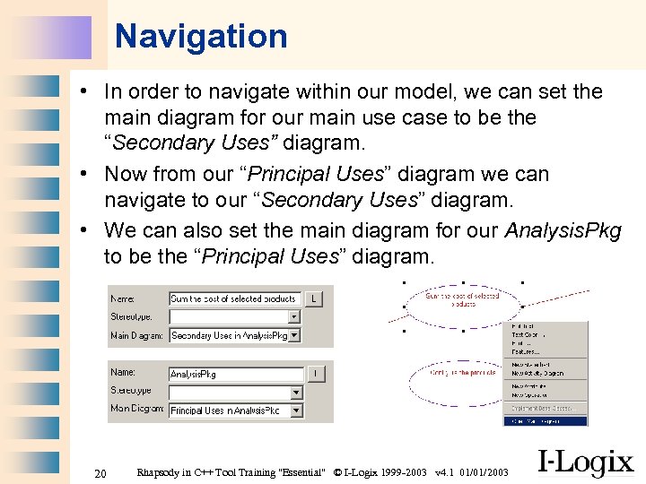 Navigation • In order to navigate within our model, we can set the main