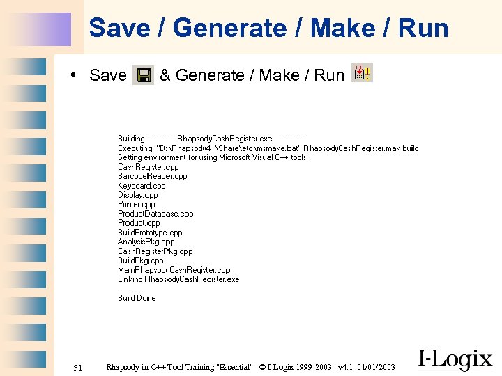 Save / Generate / Make / Run • Save 51 & Generate / Make