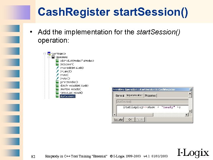 Cash. Register start. Session() • Add the implementation for the start. Session() operation: 82