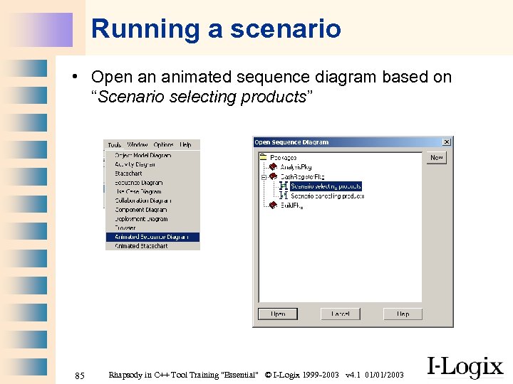 Running a scenario • Open an animated sequence diagram based on “Scenario selecting products”