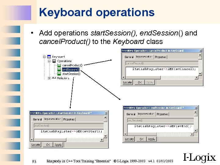 Keyboard operations • Add operations start. Session(), end. Session() and cancel. Product() to the