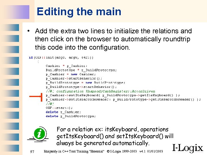 Editing the main • Add the extra two lines to initialize the relations and