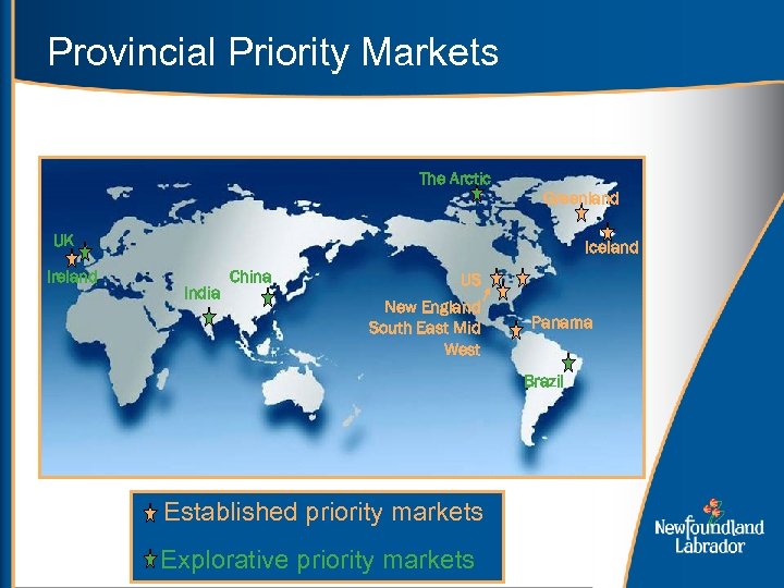 Provincial Priority Markets The Arctic Greenland UK Ireland Iceland India China US New England