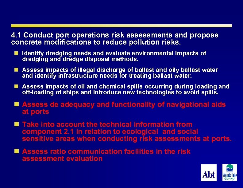 4. 1 Conduct port operations risk assessments and propose concrete modifications to reduce pollution