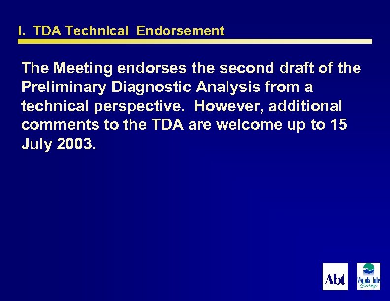 I. TDA Technical Endorsement The Meeting endorses the second draft of the Preliminary Diagnostic