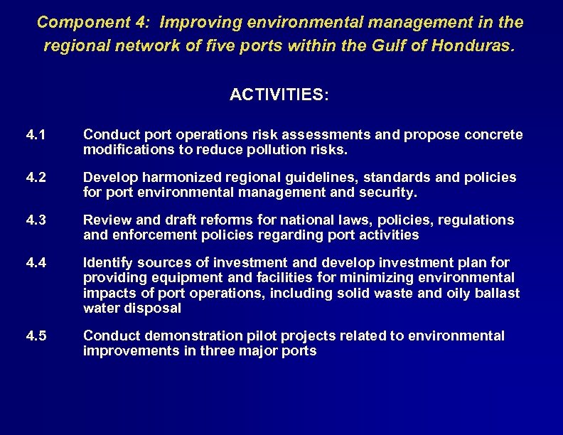 Component 4: Improving environmental management in the regional network of five ports within the