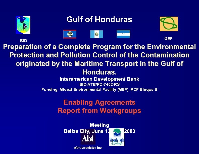 Gulf of Honduras GEF BID Preparation of a Complete Program for the Environmental Protection