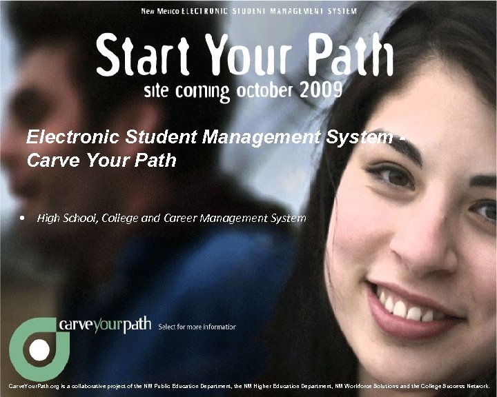 Electronic Student Management System Carve Your Path • High School, College and Career Management