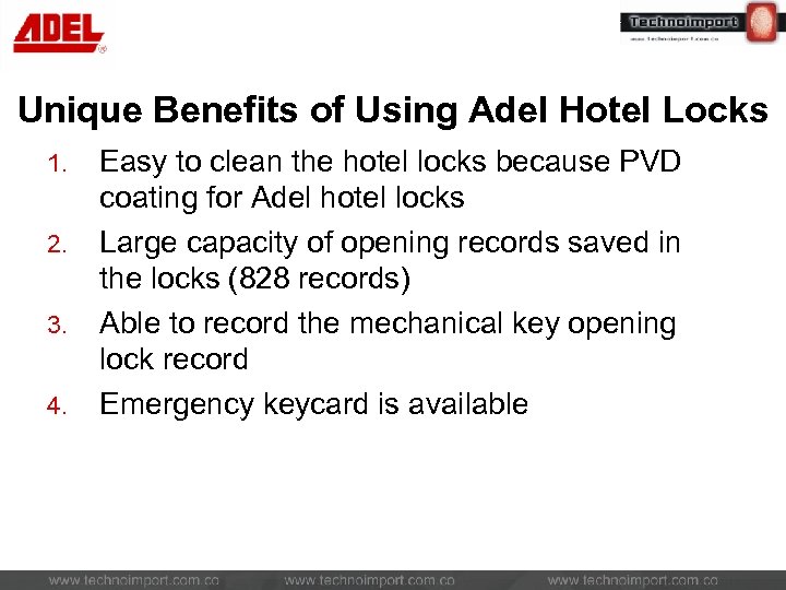 Unique Benefits of Using Adel Hotel Locks 1. 2. 3. 4. Easy to clean