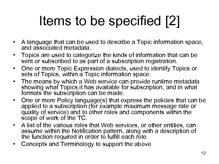 Items to be specified [2] • A language that can be used to describe