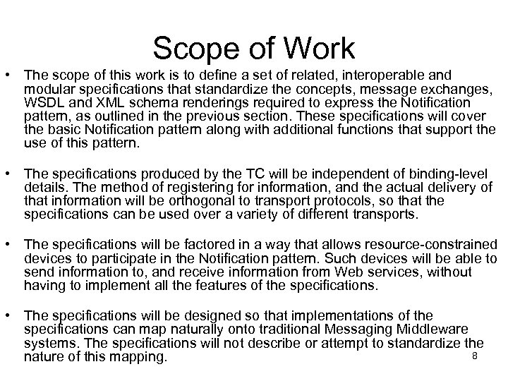 Scope of Work • The scope of this work is to define a set