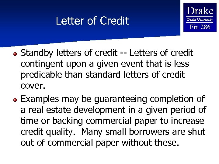 Letter of Credit Drake University Fin 286 Standby letters of credit -- Letters of