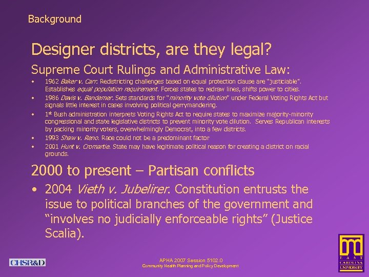 Background Designer districts, are they legal? Supreme Court Rulings and Administrative Law: • •