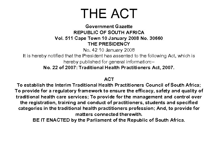 THE ACT Government Gazette REPUBLIC OF SOUTH AFRICA Vol. 511 Cape Town 10 January