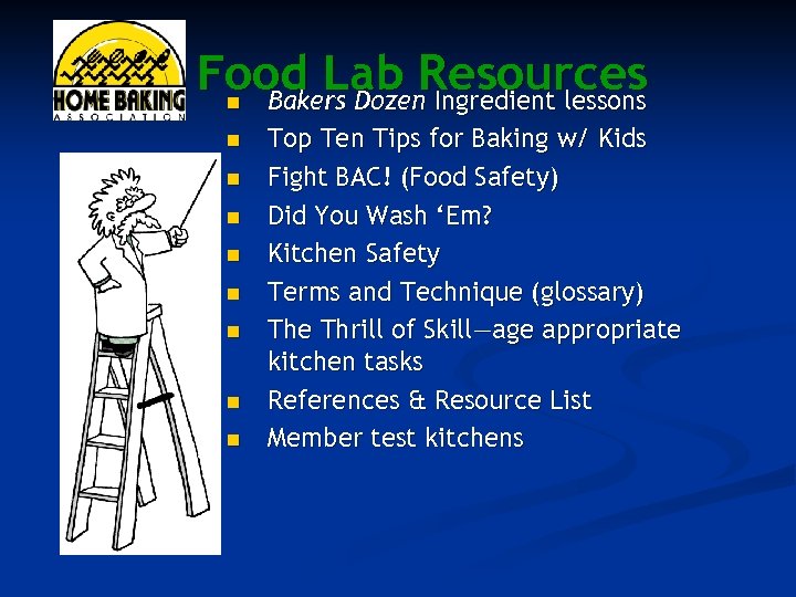 Food Lab Resources Bakers Dozen Ingredient lessons n n n n n Top Ten