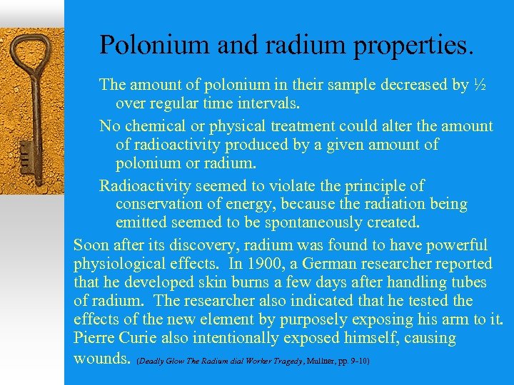 Polonium and radium properties. The amount of polonium in their sample decreased by ½