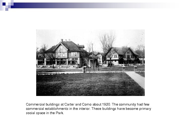 Commercial buildings at Carter and Como about 1920. The community had few commercial establishments