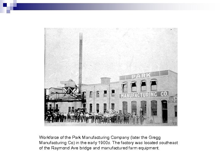 Workforce of the Park Manufacturing Company (later the Gregg Manufacturing Co) in the early