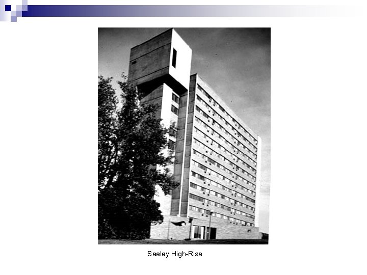 Seeley High-Rise 