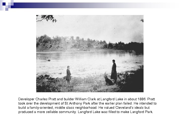 Developer Charles Pratt and builder William Clark at Langford Lake in about 1886. Pratt