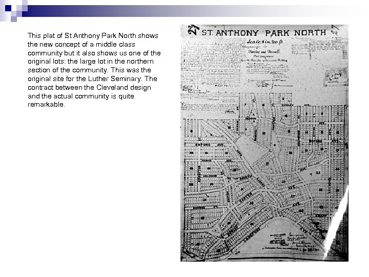 This plat of St Anthony Park North shows the new concept of a middle