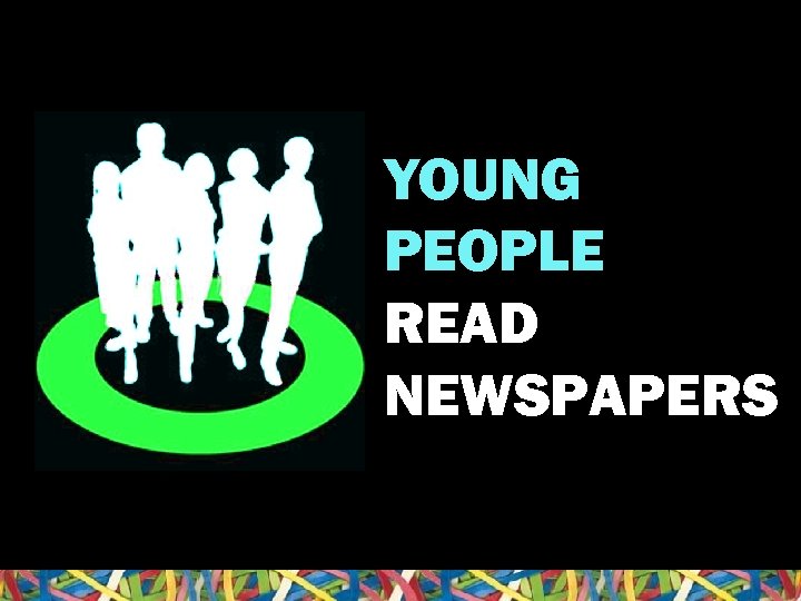 YOUNG PEOPLE READ NEWSPAPERS 