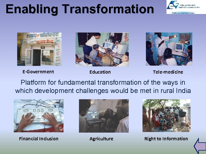 Enabling Transformation E-Government Education Tele-medicine Platform for fundamental transformation of the ways in which