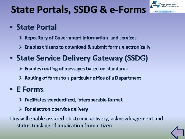 State Portals, SSDG & e-Forms • State Portal Ø Repository of Government Information and