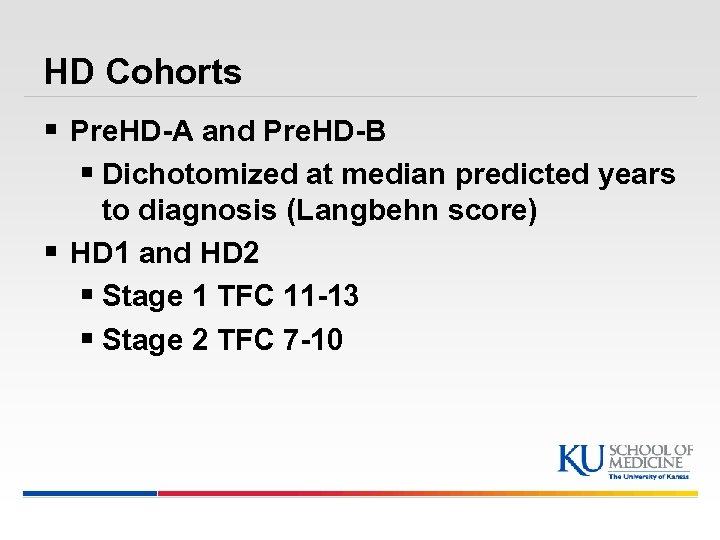 HD Cohorts § Pre. HD-A and Pre. HD-B § Dichotomized at median predicted years
