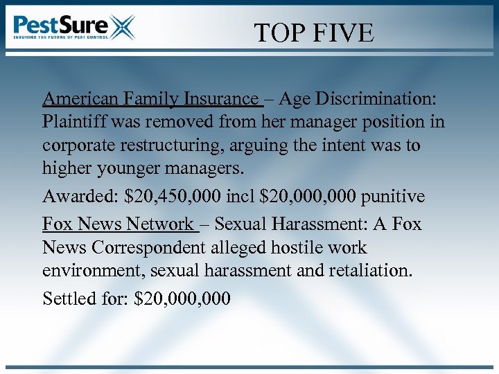 TOP FIVE American Family Insurance – Age Discrimination: Plaintiff was removed from her manager