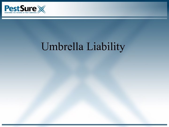 Umbrella Liability 