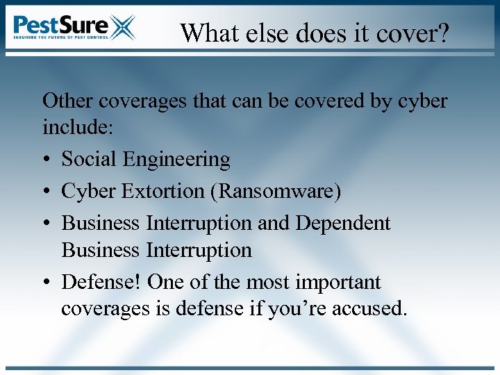 What else does it cover? Other coverages that can be covered by cyber include: