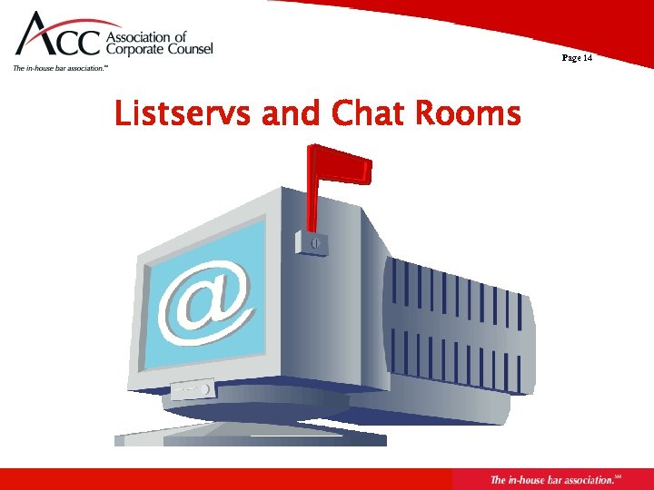 Page 14 Listservs and Chat Rooms 