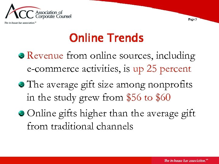 Page 3 Online Trends Revenue from online sources, including e-commerce activities, is up 25