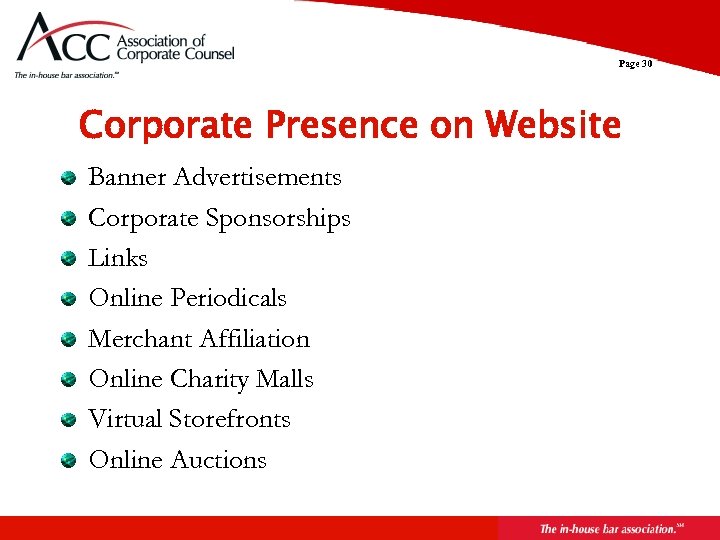 Page 30 Corporate Presence on Website Banner Advertisements Corporate Sponsorships Links Online Periodicals Merchant