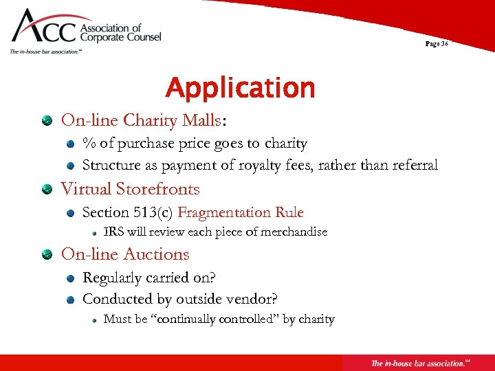 Page 36 Application On-line Charity Malls: % of purchase price goes to charity Structure