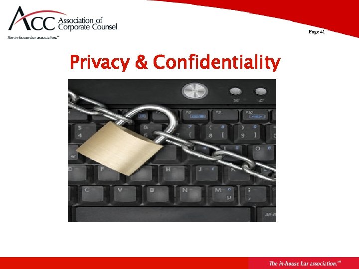 Page 41 Privacy & Confidentiality 