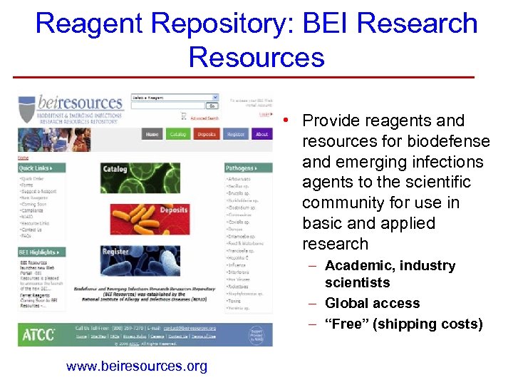 Reagent Repository: BEI Research Resources • Provide reagents and resources for biodefense and emerging