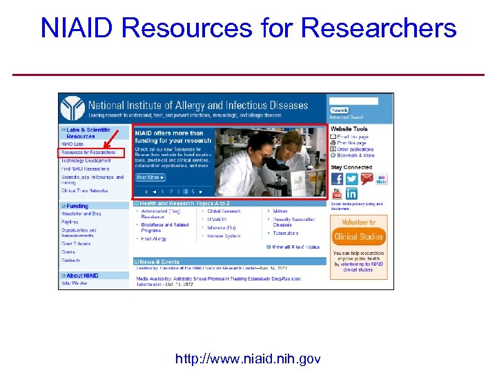 NIAID Resources for Researchers http: //www. niaid. nih. gov 