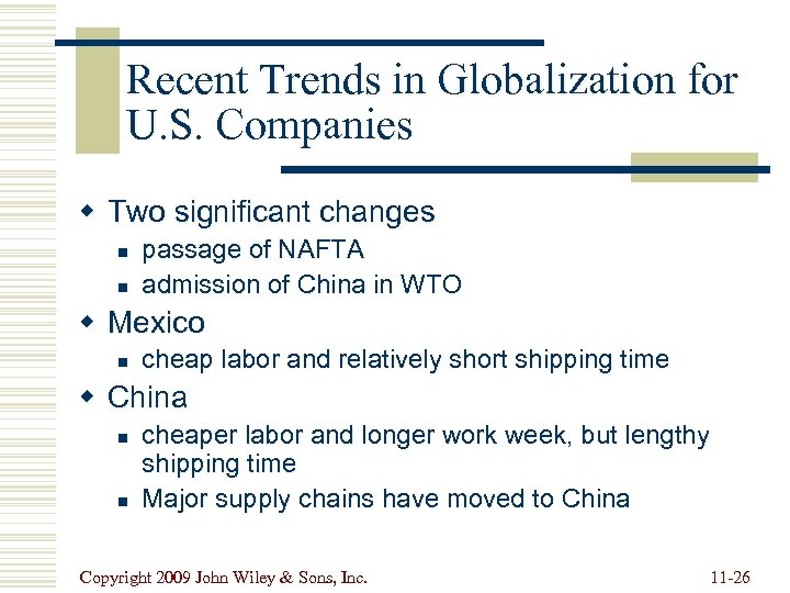 Recent Trends in Globalization for U. S. Companies w Two significant changes n n