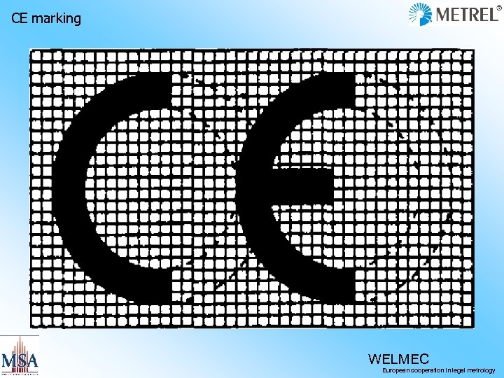 CE marking WELMEC European cooperation in legal metrology 