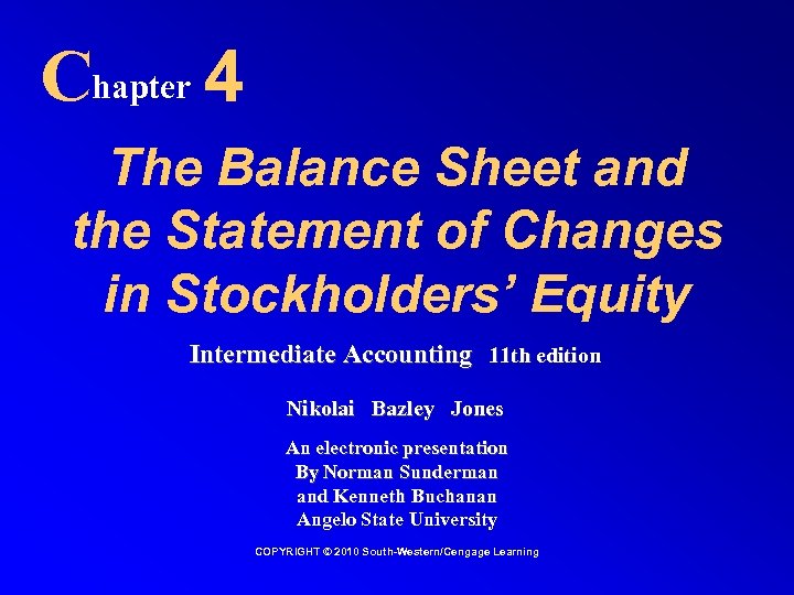 Chapter 4 The Balance Sheet and the Statement of Changes in Stockholders’ Equity Intermediate