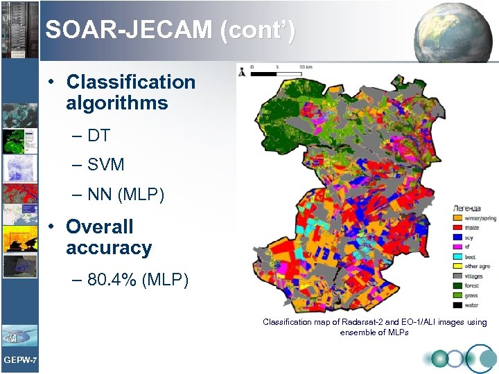 SOAR-JECAM (cont’) • Classification algorithms – DT – SVM – NN (MLP) • Overall