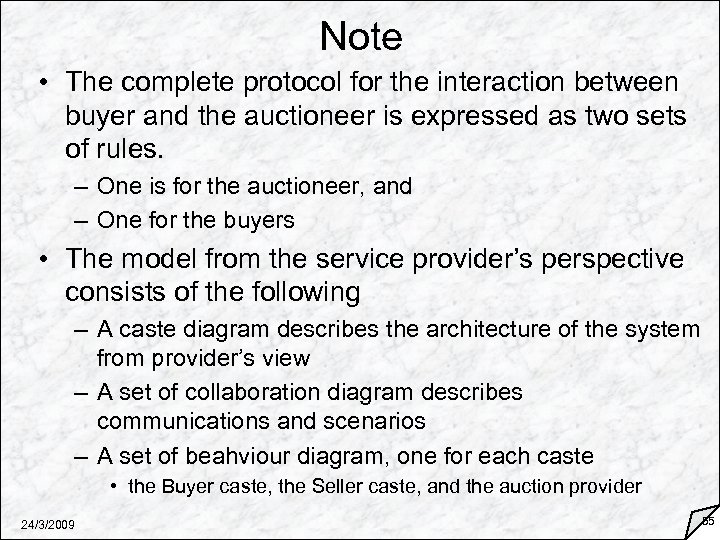 Note • The complete protocol for the interaction between buyer and the auctioneer is