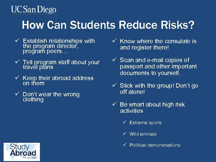 How Can Students Reduce Risks? ü Establish relationships with the program director, program peers…