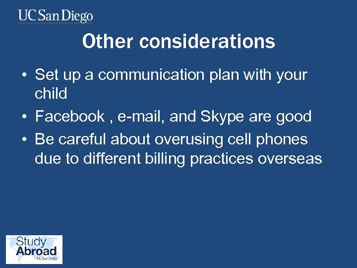 Other considerations • Set up a communication plan with your child • Facebook ,